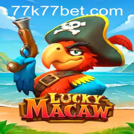 Exploring the Exciting World of LuckyMacaw: A Thrilling Adventure with k77bet